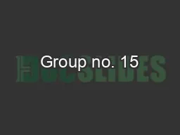 Group no. 15