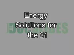 Energy Solutions for the 21
