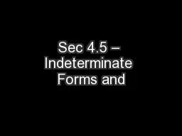 Sec 4.5 – Indeterminate Forms and