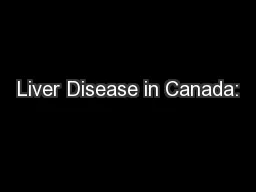 Liver Disease in Canada: