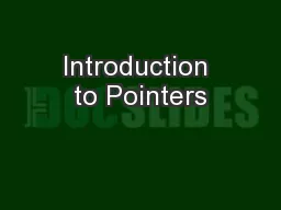 Introduction to Pointers