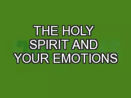 THE HOLY SPIRIT AND YOUR EMOTIONS