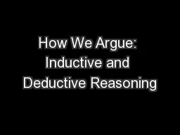 How We Argue: Inductive and Deductive Reasoning