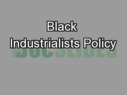 Black Industrialists Policy