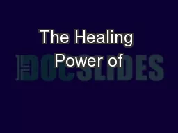 The Healing Power of