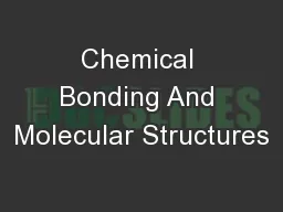 Chemical Bonding And Molecular Structures
