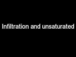 Infiltration and unsaturated