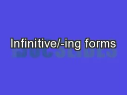 Infinitive/-ing forms