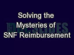 Solving the Mysteries of SNF Reimbursement