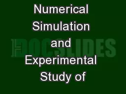 Numerical Simulation and Experimental Study of