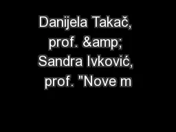 Danijela Takač, prof. & Sandra Ivković, prof. 