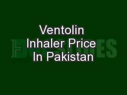 Ventolin Inhaler Price In Pakistan