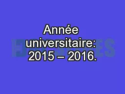 Année universitaire: 2015 – 2016.