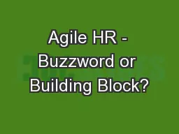 Agile HR - Buzzword or Building Block?