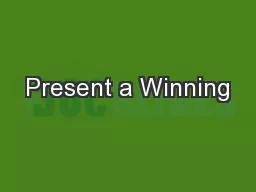 Present a Winning