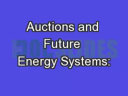 Auctions and Future Energy Systems: