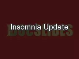 Insomnia Update