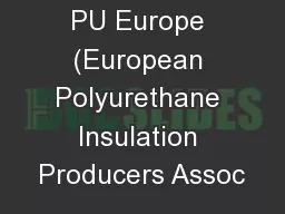 PU Europe (European Polyurethane Insulation Producers Assoc