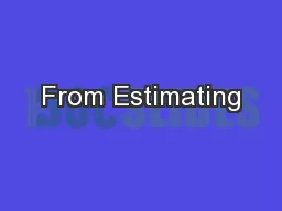 From Estimating