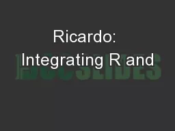 Ricardo: Integrating R and