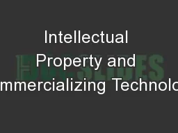 Intellectual Property and Commercializing Technology