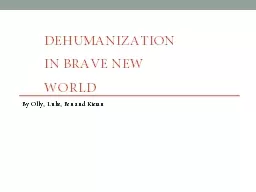 Dehumanization in Brave New World