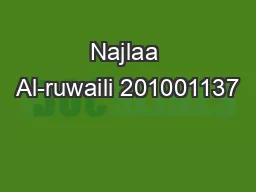 Najlaa Al-ruwaili 201001137