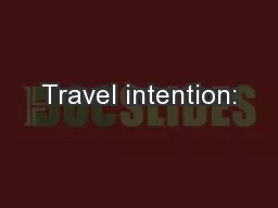 Travel intention: