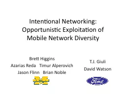 Intentional Networking: Opportunistic Exploitation of