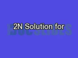 2N Solution for