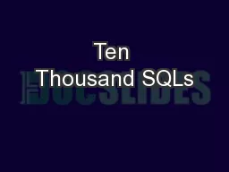 Ten Thousand SQLs