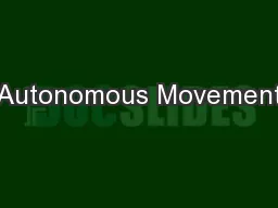 Autonomous Movement