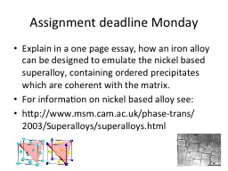 Assignment deadline Monday