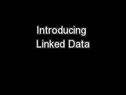 Introducing Linked Data