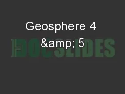 Geosphere 4 & 5