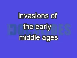 Invasions of the early middle ages