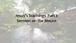 Jesus’s Teachings Part I: