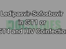 Ledipasvir-Sofosbuvir in GT1 or GT4 and HIV Coinfection