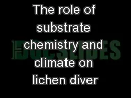 The role of substrate chemistry and climate on lichen diver