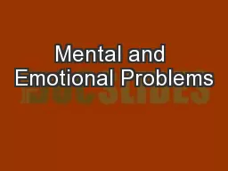 Mental and Emotional Problems