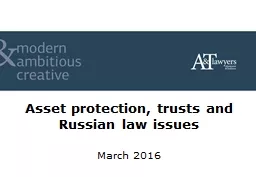 Asset protection, trusts and Russian law issues