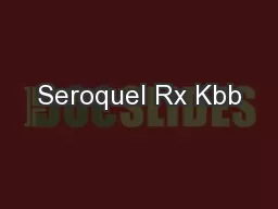 Seroquel Rx Kbb