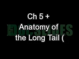 Ch 5 + Anatomy of the Long Tail (