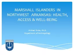 MARSHALL ISLANDERS IN NORTHWEST ARKANSAS: HEALTH, ACCESS
