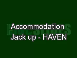 Accommodation Jack up - HAVEN