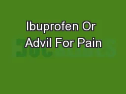 Ibuprofen Or Advil For Pain