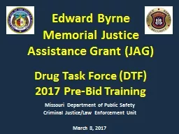 Edward Byrne           Memorial Justice Assistance Grant (J