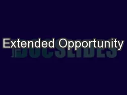 Extended Opportunity