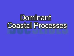 Dominant Coastal Processes