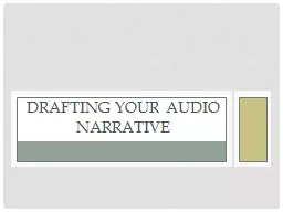 Drafting your Audio Narrative